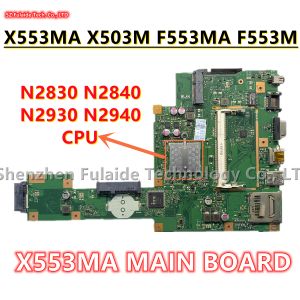 Motherboard X553MA MAIN BOARD For Asus X553MA X503M F553MA F553M Laptop Motherboard With N2830 N2840 N2930 N2940 N3530 N3540 CPU DDR3 100%OK