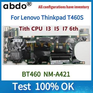 Материнская плата BT460 NMA421 Материнская плата. Для Lenovo ThinkPad T460S Материнская плата ноутбука. CPU I3 I5 I7.RAM 4GB или 8GB.100% Тест ОК ОК