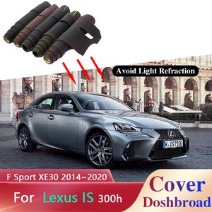 Painel de capa do painel tapete de tapete de tapete para lexus é 300h f Sport XE30 2014 ~ 2020 Selshade Anti-Dirty Car Sticker Pad Acessorie