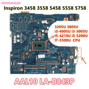 Dell Inspiron 3458 3558 5458 5558 5758 Laptop Motherboard I34005 I35005 I54210 I55200 I75500 3205U CPUのマザーボードAAL10 LAB843P