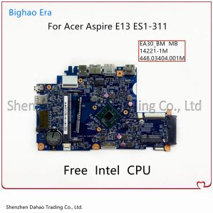 Placa -mãe para Acer Aspire E13 ES1311 Laptop Motherboard com Intel CPU 142211M Prainboard 448.03404.001M 448.03405.001M NB.MRT11.005