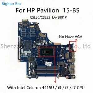 Материнская плата для павильона HP 15BS Материнская плата ноутбука с Intel I3 I5 I7 CPU CPU DDR4 CSL50/CSL52 LAE801P SPS: 924751001 924749601 924752601