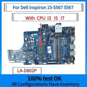 Motherboard LAD802P, per Dell Inspiron 15 5567 5767 Laptop Motherboard CN057K0H 0DG5G3, con CPU i3 i5 i7 I7
