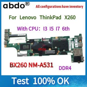 Placa -mãe x260 para a placa -mãe Lenovo Thinkpad X260 com I3/i5/i7 6ª CPU .bx260 nma531 placa principal 100% Teste totalmente totalmente totalmente totalmente totalmente