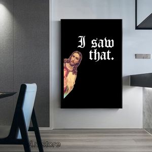 I Saw That Jesus Meme God Funny Posters and Prints Wall Art Canvas Painting for Living Room Home Decor Unframed Cuadros