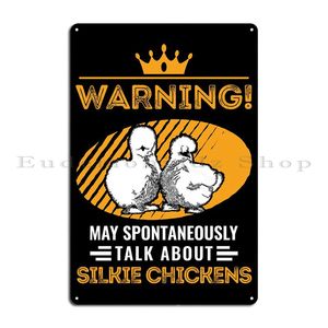 Silkie Chicken Metal Plaque Poster Funny Cave Pub Create Classic Tin Sign Poster