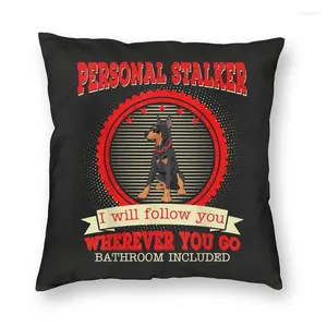 Pillow Doberman Personal Stalker Square Pillowcover Decoration Funny Dog Cover Throw For Living Room Double-sided Print