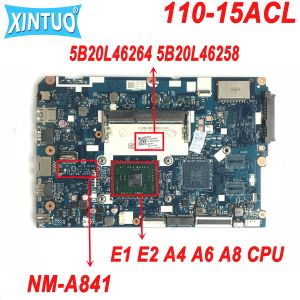 Placa -mãe 5B20L46264 5B20L46258 PARA LENOVO IDEAPAD 11015ACL PARATE MOMENTE CG521 NMA841 COM E1 E2 A4 A6 A8 CPU DDR3 Testado 100%