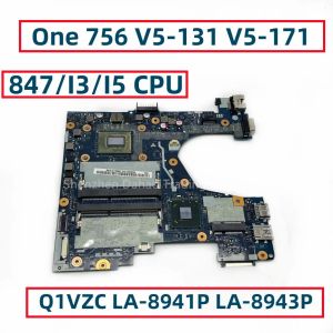 Mãe para a Mãe para Acer Aspire One 756 V5131 V5171 Laptop Placa -mãe Q1VZC LA8941P LA8943P com Intel Celeron Dual Core CPU I3 I5 CPU