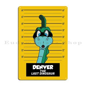 Denver The Last Dinosaur Funny Tee Sign Pub Mural Pub Funny Pub Poster per decorazioni da parete personalizzata Poster