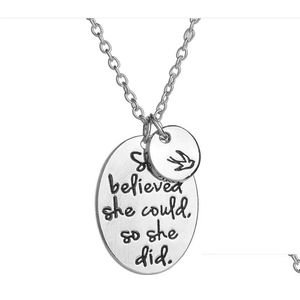 Pendant Necklaces She Believed Cod So Did Hand Stamped Charms Necklace For Women Inspirational Jewelry Gift Drop Delivery Pendants Dh9O2