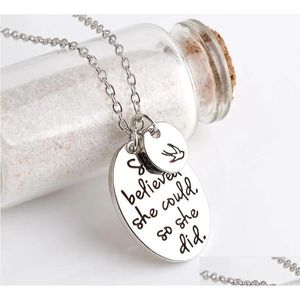 Pendant Necklaces She Believed Cod So Did Hand Stamped Charms Necklace For Women Inspirational Jewelry Drop Delivery Pendants Dhzxq