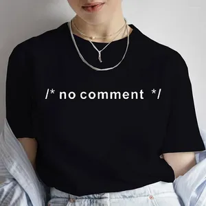 Women's T Shirts Women T-shirts Geek Novelty Joke Coding HTML CSS Developer Gift No Comment Shirt For Summer Casual Short Sleeve Tshirt