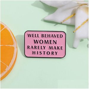 Pins, Brooches Pin For Women Pink Color Make History Funny Badge And Pins Dress Cloths Bags Decor Cute Enamel Metal Jewelry Gift Frie Dhxvp