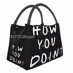 friends Tv Show How You Doin Portable Lunch Boxes Women Leakproof Funny Quote Cooler Thermal Food Insulated Lunch Bag Travel s5Oq#