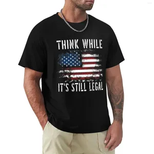Polos da uomo Pensa mentre è ancora t-shirt legali abiti estivi neri personalizzati da uomo magliette per uomini divertenti