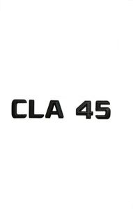Matt Black quot CLA 45 quot Car Trunk Rear Letters Word Badge Emblem Letter Decal Sticker for Mercedes Benz AMG CLA Class CLA49445676