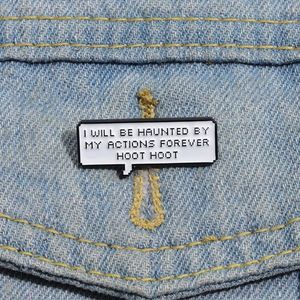 Sarò perseguitato dalle mie azioni per sempre Spilla smalto Pin personalizzato PROVERB FUNICO PROVERB BADGE LAPBACK ACCESSIONE GIOCCHIO