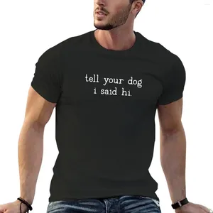 メンズポロスあなたの犬に私はhi tシャツのスポーツファンTシャツ美学服を速く乾燥させる男の服を言ったと言いました