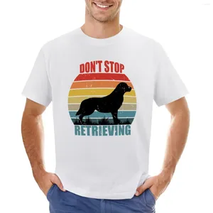Men's Tank Tops Dont Stop Retrieving Funny T-shirt Quick-drying Graphics T Shirts For Men