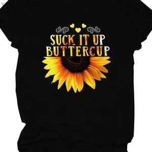 T-shirt feminina Suck It Up Buttercup Slogan Camiseta Graphic Crew Pescoço curto SLVE Casual todos os dias