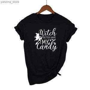 Women's T-Shirt Witch Better Have My Candy t shirt Christmas Holiday Women tshirt Cotton Casual Funny t shirt Gift For Lady Yong Girl Strt Top Y240420