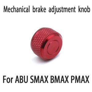 Ebu Smax Bmax Pmax için Aksesuarlar Baitcast Reel Luya Wheel Revo Balıkçı Tekne Aksesuarları Mekanik Fren Ayarı Düğmesi