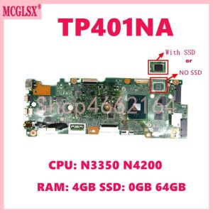 Scheda madre TP401NA N3350 N4200 CPU 4G RAM 0G/64G Mainboard SSD per Asus VivoBook TP401 TP401N TP401NA TP401NV TP401NAS Laptop Madigura