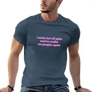 Men's Polos I Exist Out Of Spite And To Make Cis People Upset T-Shirt Sports Fans Cute Tops Summer Fitted T Shirts For Men