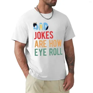 Herren Polos Dad Witze sind, wie Eye Roll T-Shirt Sommerkleidung Hippie Männer