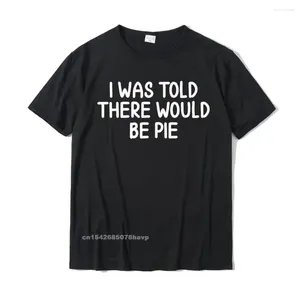 Men's Suits A1520 Would Be Pie T-Shirt. Joke Sarcastic Slim Fit Comfortable T Shirt Cotton Tops & Tees For Men Customized