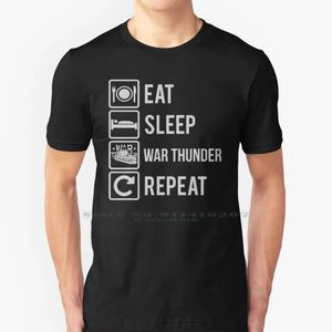 Eat Sleep War Thunder Repeat T Shirt 100% Pure Cotton Warthunder War Thunder WT For Gamer Gaming Eat Sleep War Thunder 240420