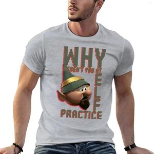 Men's Polos WHY WEREN'T YOU AT ELF PRACTICE? T-Shirt Aesthetic Clothing Plain Customs Mens Graphic T-shirts