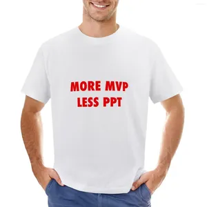 Men's Tank Tops More MVP Less PPT T-Shirt Customizeds Cute Clothes Sweat Shirts Men