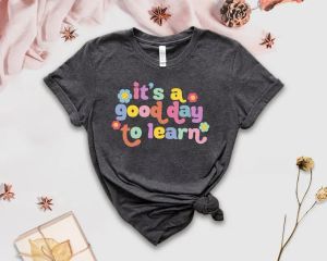 T-shirt Teacher Shirts, Teacher Motivational Shirt Funny Teacher Gifts It's A Good Day To Short Sleeve Top Tees O Neck 100% cctton goth