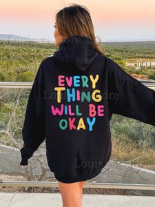 Hoodies للنساء للبلوزات الخريف الخريف هوديي الإناث غير الرسمي كل شيء سيكون على ما يرام خطاب طباعة جيب فضفاضة هوديس مريحة من النوع الثقيل ملابس T240222