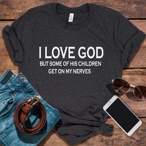 Damen T-Shirts Christliches T-Shirt „Ich liebe Gott, aber einige seiner Kinder gehen auf die Nerven“ Jesus religiöse Frauenkleidung