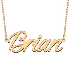 Brian Namenshalsketten-Anhänger für Frauen und Mädchen, Geburtstagsgeschenk, individuelles Namensschild für Kinder, beste Freunde, Schmuck, 18 Karat vergoldeter Edelstahl