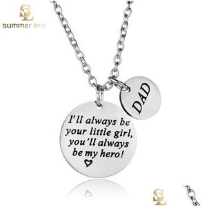 Pendant Necklaces Stainless Steel Dad Ill Always Be Your Little Girl Keyring Necklace For Men Daddys Fathers Day Birthday Je Dhgarden Dhadc