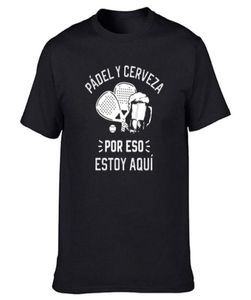 Men039s TShirts Paddle And Beer That39s Why I39m Here T Shirts Graphic Streetwear Short Sleeve Spanish Padel Players Spo1192795