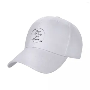 Basker unisex baseball hattar har den dag du förtjänar utomhus streetwear sommarsport mössor hip hop cap casquette