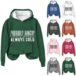 Kvinnors hoodies förmodligen hungriga troligen sömnig alltid kall tryck huvtröja kvinnor grafisk pullover klädsel casual tröjor