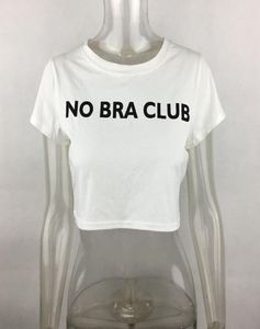 2018 Yeni Seksi Kırpılmış Tişört Kadın Sütyen Kulübü Yok Baskı Tshirt Kadın Moda Pamuk Tee Gömlek Femme Üstü Kadın Giysileri2751232