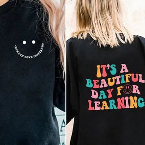 Kvinnors hoodies tröjor Det är en vacker dag Crewneck Sweatshirt Preppy Teacher Hooded Back to School Oversize Woman Clothes Coat 230927