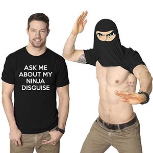 T-shirt da uomo XS-5XL Mens Ask Me about My Ninja Disguise Flip T Shirt Funny Come Graphic T-shirt da uomo in cotone Humor Gift Donna Top Tee 2022 T230103