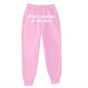 Women s Pants s Autumn Winter Fleece Men Women Joggers Sweat Stop Looking At My Dick Sweatpants Hip Hop Print High Waist Trousers 230105