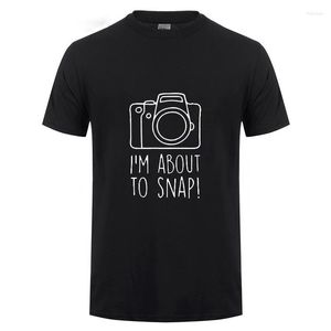 Men's T Shirts I'm About To Snap Pographer Camera Present Funny Joke Humour For Man Woman Short Sleeve Cotton 2023 T-shirt