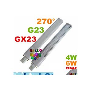 LED-Lampen G23 Gx23 PL-Licht, superhell, 4 W, 6 W, 8 W, BBs, 270 Winkel, Ersatz, CFL-Lichter, AC 85265 V, Drop-Lieferung, Beleuchtung, Ot2Mo