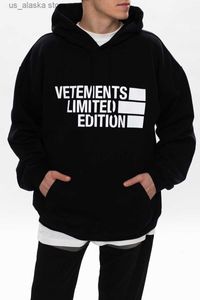 Męskie bluzy bluzy Wysokiej jakości Vetements Limited Edition Męskie Hoodie 1 1 VTM Print Vetements Bluzy Haftowane kobiety Pullover T230731