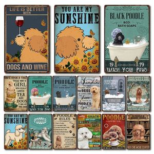 Poodle Dog Iron Poster Animal Pet Metal Signs Dogs and Wine Tin Sign Funny Målning Dekorativ målning för badrum vardagsrum Anpassad gåva 30x20 cm W01